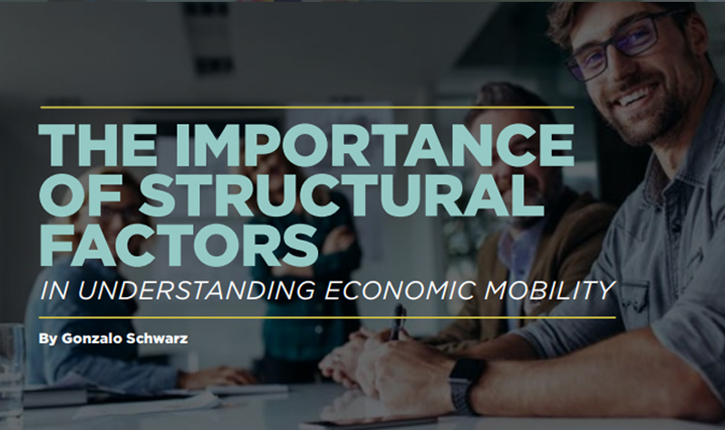 The Importance of Structural Factors in Understanding Economic Mobility