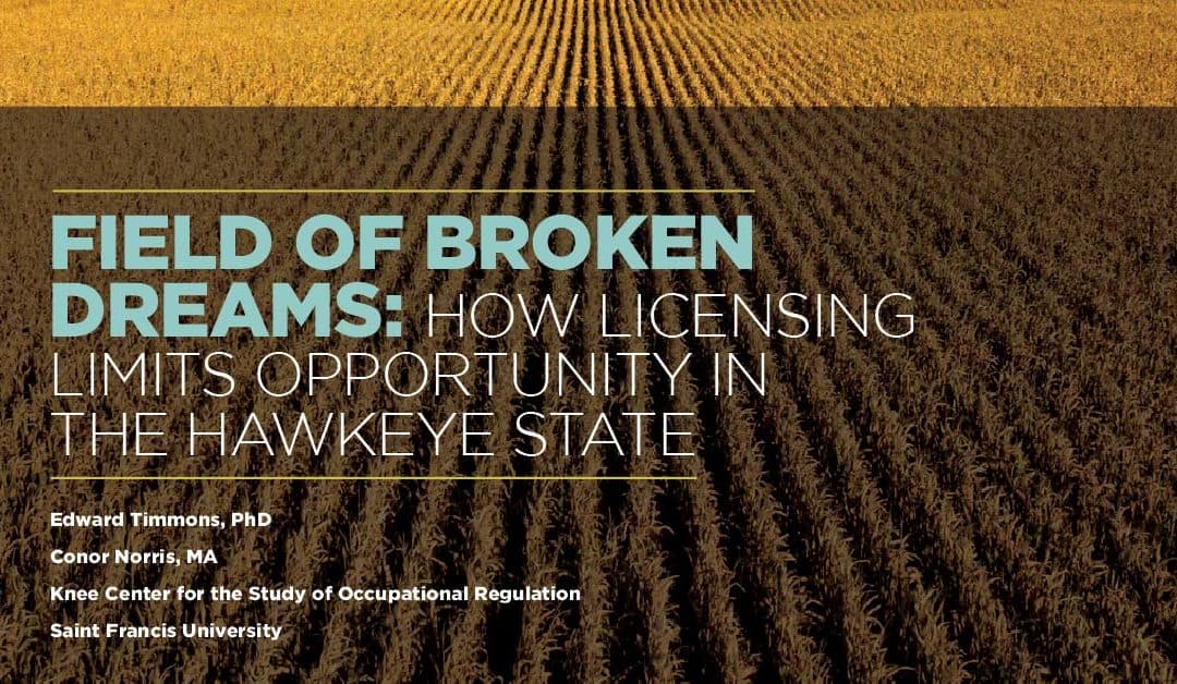 Field of Broken Dreams: How Licensing Limits Opportunity in The Hawkeye State