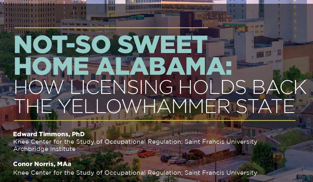 Not-So Sweet Home Alabama: How Licensing Holds Back The Yellowhammer State