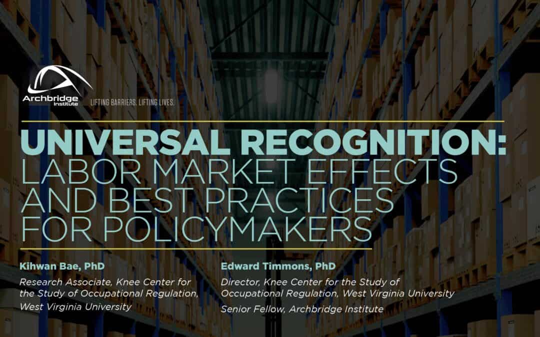 Universal Recognition: Labor Market Effects and Best Practices for Policymakers