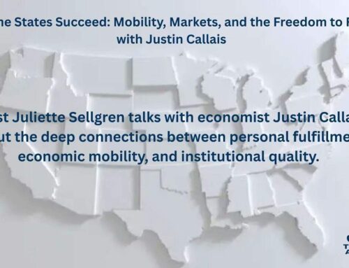 Why Some States Succeed: Mobility, Markets, and the Freedom to Flourish